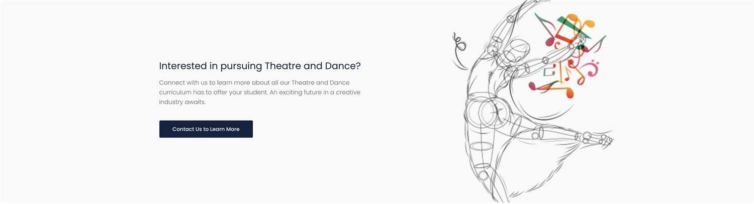 Interested in pursuing Theatre and Dance?  Click Here